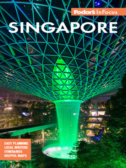 Title details for Fodor's In Focus Singapore by Fodor's Travel Guides - Available